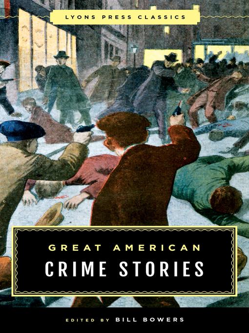 Cover image for Great American Crime Stories